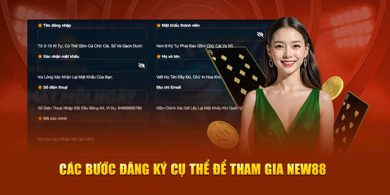 Các bước đăng ký cụ thể để tham gia New88